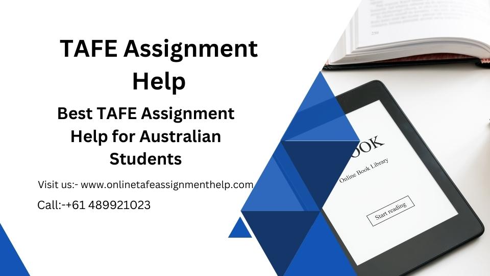 TAFE Assignment Help: Score High with Experts